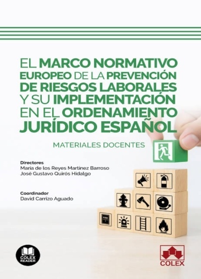Marco normativo europeo de la prevención de riesgos laborales y su implementación