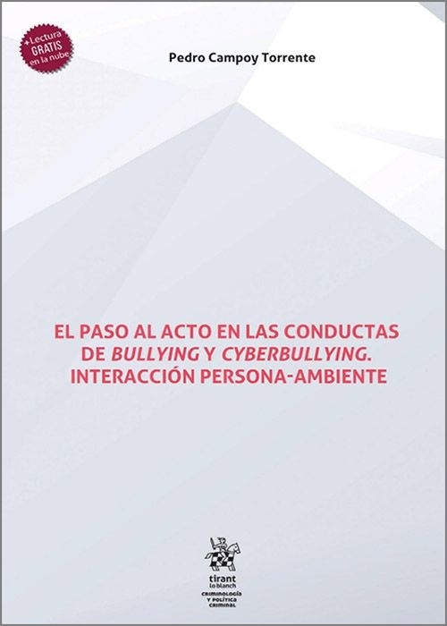 El paso al acto en las conductas de bullying y cyberbullying. Interacción persona-ambiente