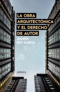 Obra arquitectónica y el derecho de autor, La