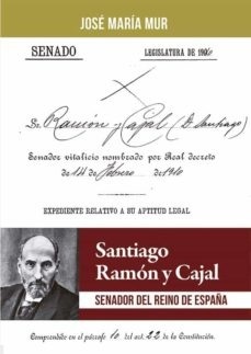 Santiago Ramon y Cajal "Senador del Reino"