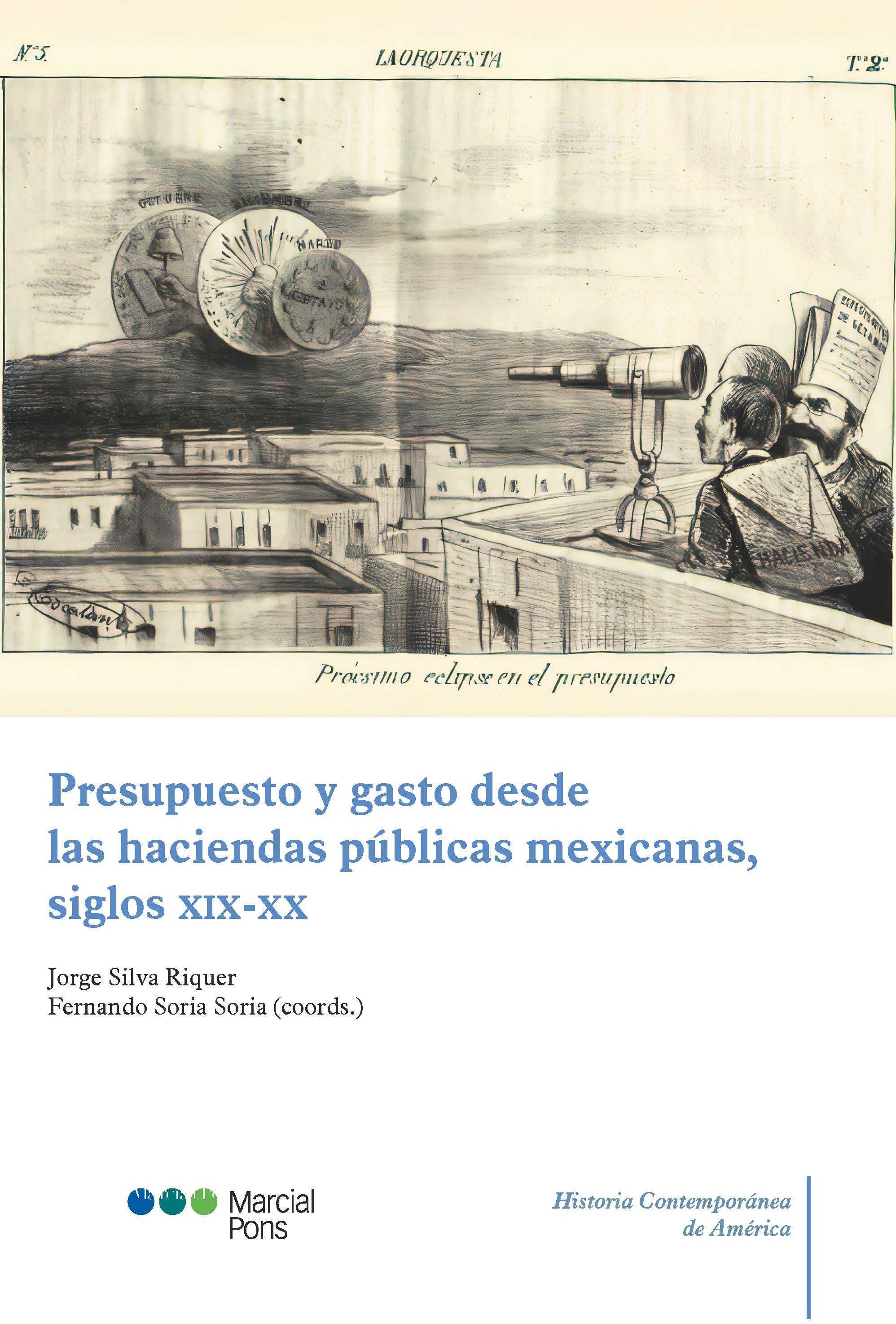 Presupuesto y gasto desde las haciendas públicas mexicanas, siglos XIX-XX