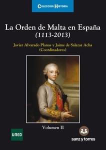 La Orden de Malta en España (1113-2013). Volumen II