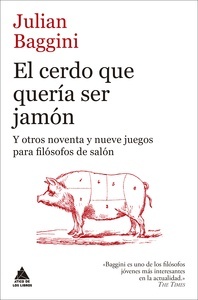 El cerdo que quería ser jamón "Divertidos ejercicios de gimnasia mental para gente inquieta"