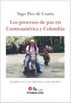Los procesos de paz en Centroamérica y Colombia