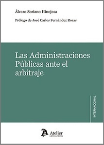 Las administraciones públicas ante el arbitraje