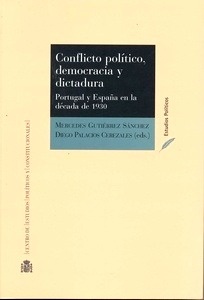 Conflicto politico, democracia y dictadura. Portugal y España en la década de 1930