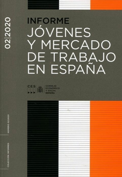 Jóvenes y mercado de trabajo en España. Informe 02/2020