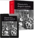 Historia de la abogacia española (vols. I y II) (DÚO)