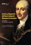 Gracia y desgracia del Imperio Romano Germánico "Montgelas: el liberalismo incipiente"