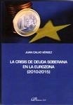 Crisis de deuda soberana en la Eurozona 2010-2015, La