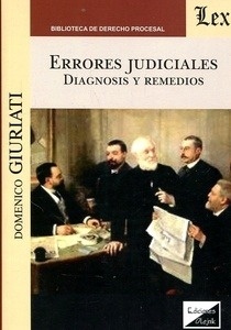 Errores judiciales. Diagnosis y remedios