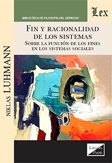 Fin y racionalidad de los sistemas "Sobre la función de los fines en los sistemas sociales"
