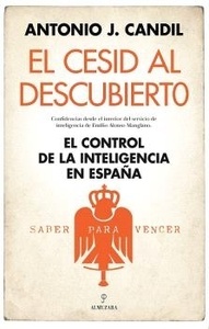 El CESID al descubierto "El control de la inteligencia en España"