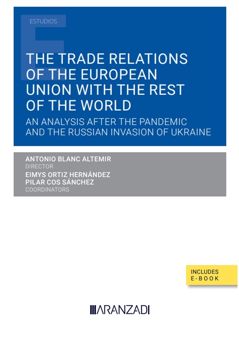 The trade relations of the european union with the rest of the world "An analysis after the pandemic and the Russian invasion of Ukraine"