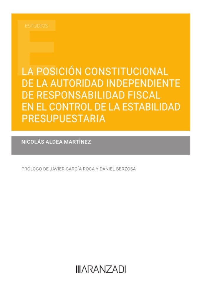 Posición constitucional de la Autoridad Independiente de Responsabilidad Fiscal en el control de la estabilidad "presupuestaria"