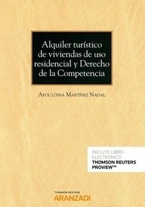 Alquiler turístico de viviendas de uso residencial y derecho de la competencia