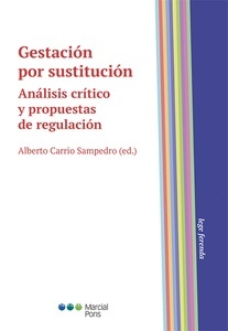 Gestación por sustitución. Análisis crítico y propuestas de regulación