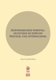 Responsabilidad parental: un estudio de Derecho Procesal Civil Internacional