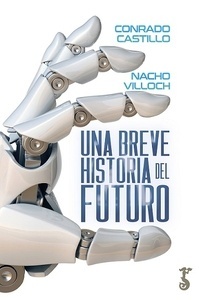 Breve historia del futuro, Una.