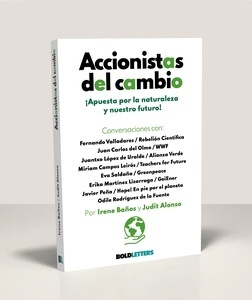 Accionistas del cambio "¡Apuesta por la naturaleza y nuestro futuro!"