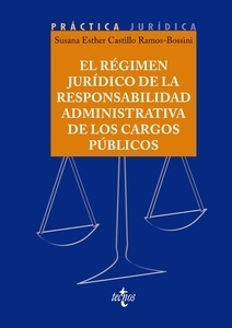 El régimen jurídico de la responsabilidad administrativa de los cargos públicos