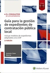 Guía para la gestión de expedientes de contratación pública local "Incluye modelos de expedientes adaptados a la LCSP"