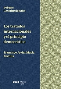 Tratados internacionales y el principio democrático, Los