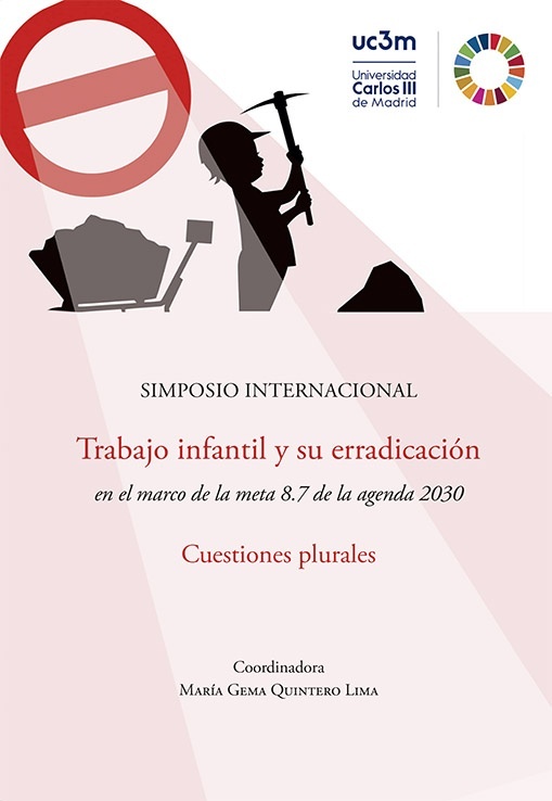 Simposio internacional sobre trabajo infantil y su erradicación en el marco de la meta 8.7 de la agenda 2030 "cuestiones plurales"