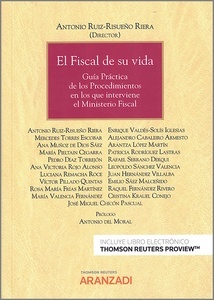 El Fiscal de su vida "Guía práctica de los procedimientos en los que interviene el Ministerio Fiscal"