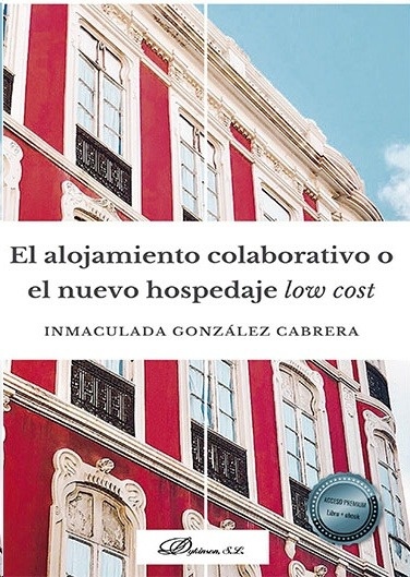 Alojamiento colaborativo o el nuevo hospedaje low cost, El