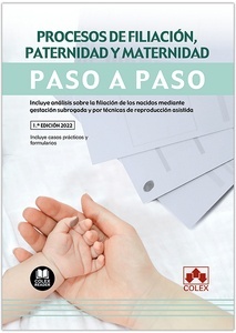 Procesos de filiación, paternidad y maternidad. Paso a paso