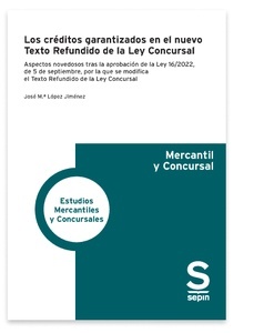 Los créditos garantizados en el nuevo Texto Refundido de la Ley Concursal