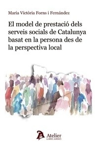 Model de prestació dels serveis socials de Catalunya basat en la persona des de la perspectiva local