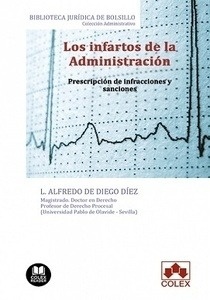 Infartos de la Administración, Los "Prescripción de infracciones y sanciones"