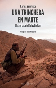Una trinchera en marte "Historias de Baluchistán"