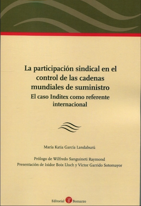 Participación sindical en el control de las cadenas mundiales de suministro. "El caso Inditex como referente internacional"