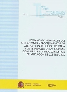 Reglamento general de las actuaciones y procedimientos de gestión e inspección tributaria y de desarrollo de las "normas comunes de los procedimientos de aplicación de los tributos"