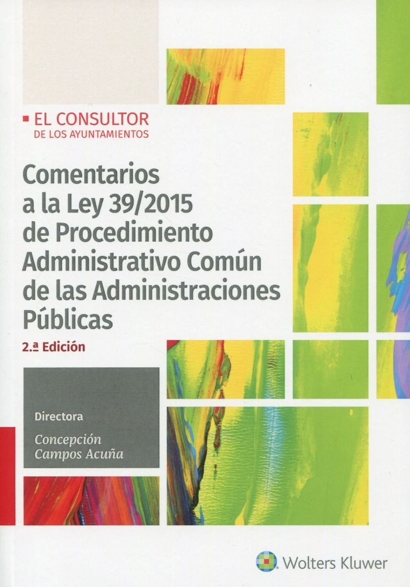 Comentarios a la Ley 39/2015 de Procedimiento Administrativo Común de las Administraciones Públicas 2021