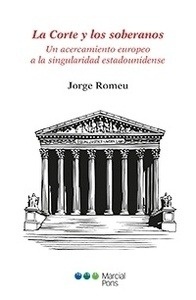 Corte y los soberanos, La "Un acercamiento europeo a la singularidad estadounidense"