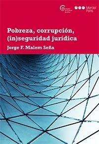 Pobreza, corrupción, (in) seguridad jurídica