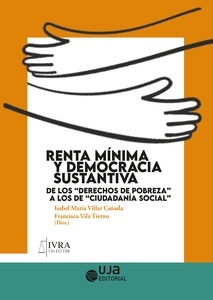 Renta mínima y democracia sustantiva: de los "derechos de pobreza" a los de "ciudadanía social"