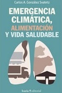 Emergencia climática, alimentación y vida saludable