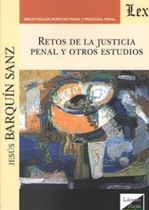 Retos de la justicia penal y otros estudios