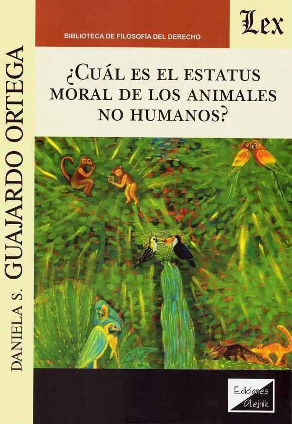 ¿Cuál es el estatus moral de los animales no humanos?