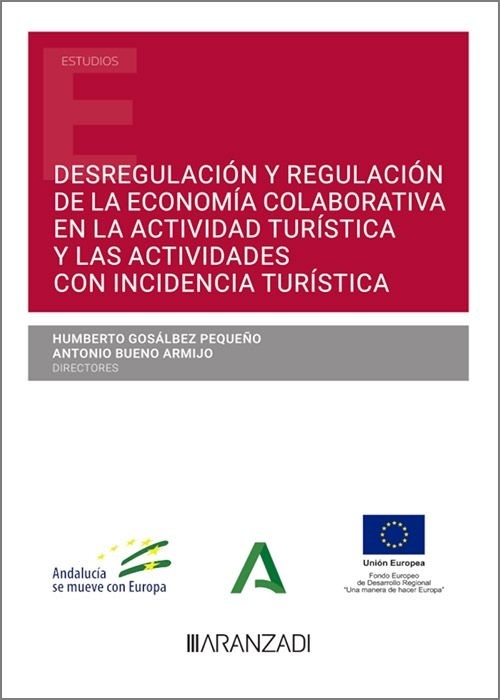 Desregulación y regulación de la economía colaborativa "en la actividad turística y las actividades con incidencia turística"