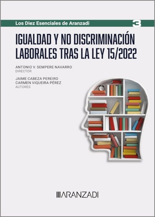 Igualdad y no discriminación laborales tras la Ley 15/2022 (Papel + e-book)