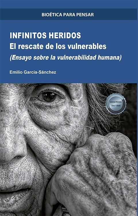 Infinitos heridos: el rescate de los vulnerables "Ensayo sobre la vulnerabilidad humana"