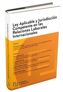 Ley aplicable y jurisdicción competente en  las relaciones laborales internacionales