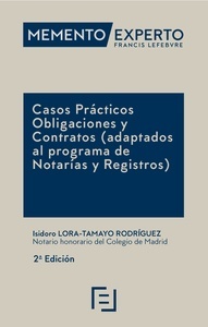 Memento Experto Casos Prácticos Obligaciones y Contratos "(Adaptados al programa de Notarías y Registros)"