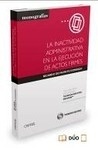 Inactividad administrativa en la ejecución de actos firmes, La  (dúo)